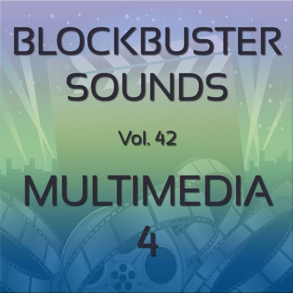Blockbuster Sound Effects, Vol. 42: Multimedia 4