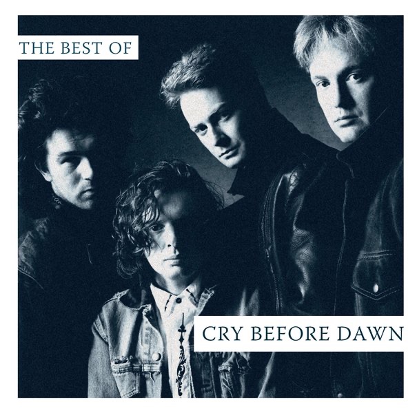 The Best of Cry Before Dawn cover