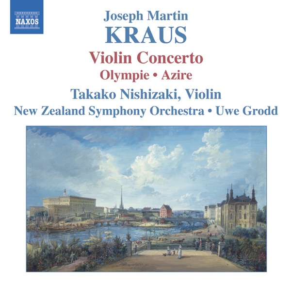 Kraus: Concerto for Violin and Orchestra, Olympie Overture, Azire
