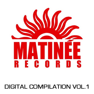 Matinée Records: Digital Compilation, Vol. 1