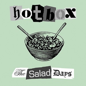 The Salad Days