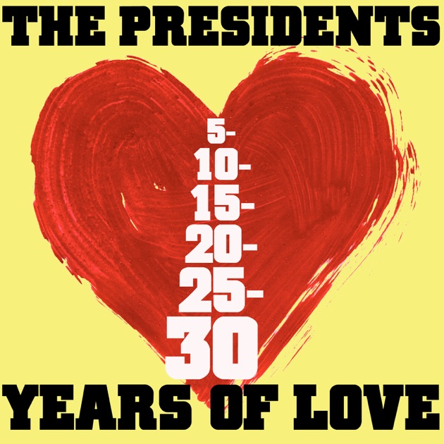 5-10-15-20 (25-30 Years of Love) - Album by The Presidents - Apple