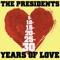 5-10-15-20-25-30 Years of Love - The Presidents lyrics
