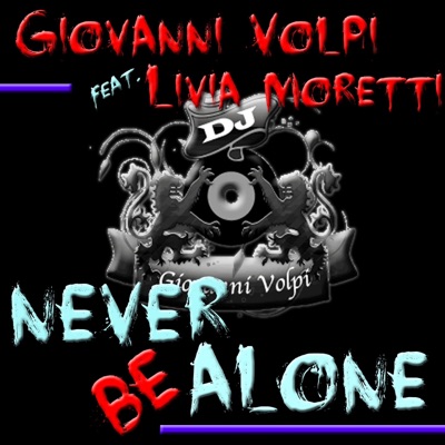 Never Be Alone (feat. Livia Moretti) - EP