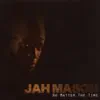 Jah Mason - Dem Caan Keep Up