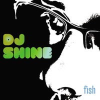 Fish - DJ Shine