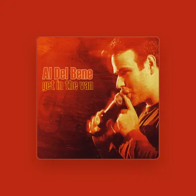 Listen to Al Del Bene, watch music videos, read bio, see tour dates & more!