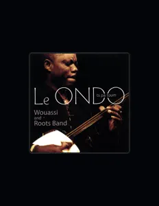 Wouassi and Roots Band सुनें, म्यूज़िक वीडियो देखें, बायो पढ़ें, दौरे की तारीखें और बहुत कुछ देखें!