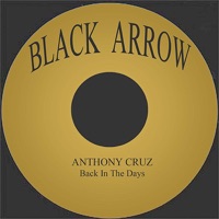 Back In the Days - Single - Anthony Cruz