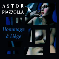 Hommage a Liege - Ástor Piazzolla