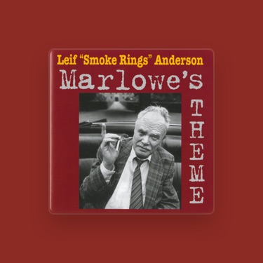 LEIF "SMOKE RINGS" ANDERSON - Lyrics, Playlists & Videos | Shazam