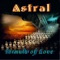 Astral - Astral lyrics