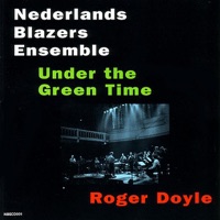 Under the Green Time - An Irish Concert - Nederlands Blazers Ensemble