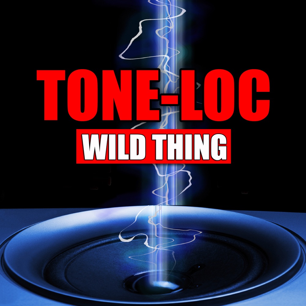 Обложка альбома «Wild Thing (Re-Recorded / Remastered Versions)» — Tone-Lōc