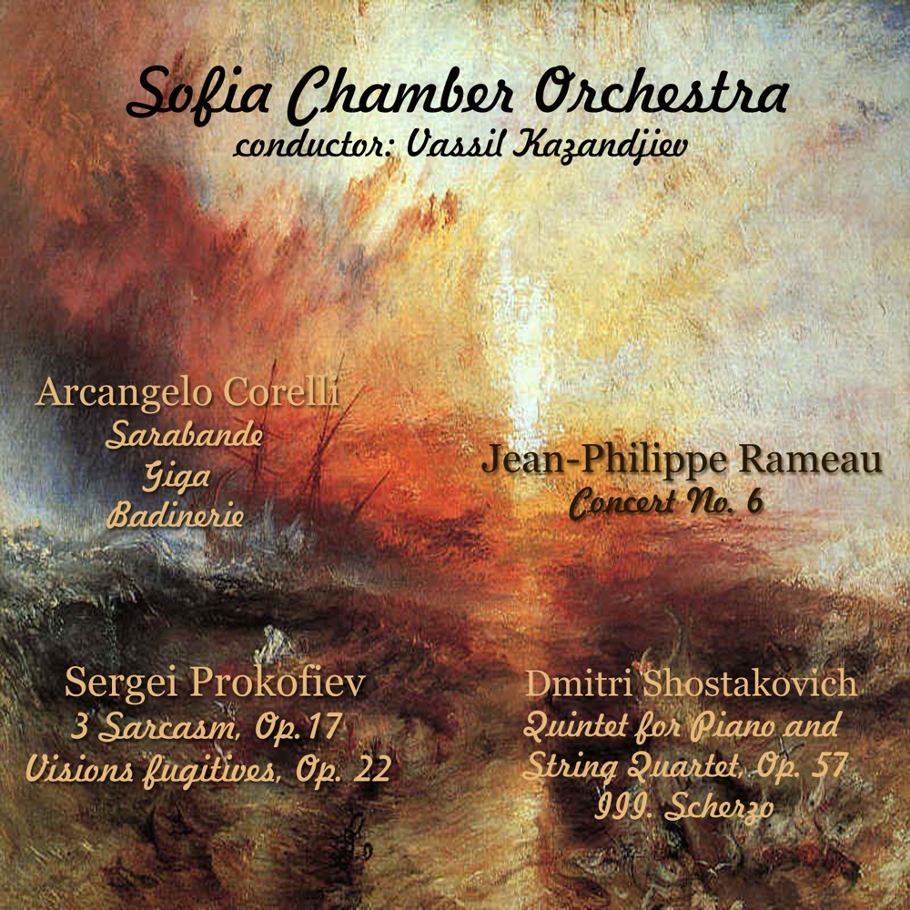 Обложка альбома «Corelli - Rameau - Prokofiev - Shostakovich: Selected Works» — Sofia Chamber Orchestra & Vassil Kazandjiev