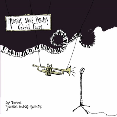 Fauré: Mélodies sans paroles (Songs Without Words)