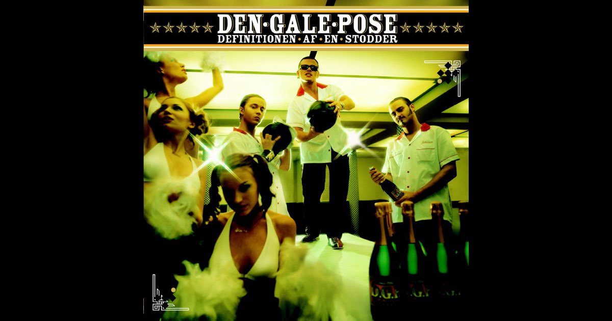Definitionen Af en Stodder – Album av Den Gale Pose – Apple Music