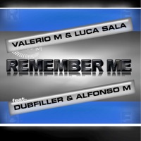 Remember Me - Single - Valerio M, Luca Sala, Dubfiller & Alfonso M.