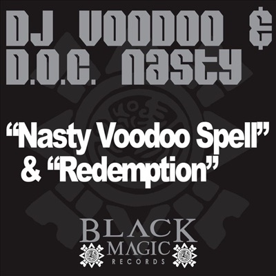 Nasty Voodoo Spell / Redemption - Single