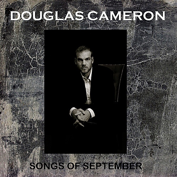 Обложка альбома «Songs of September» — Douglas Cameron