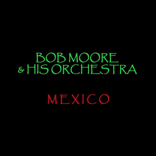 Vaya Con Dios - Bob Moore & His Orchestra: Song Lyrics, Music