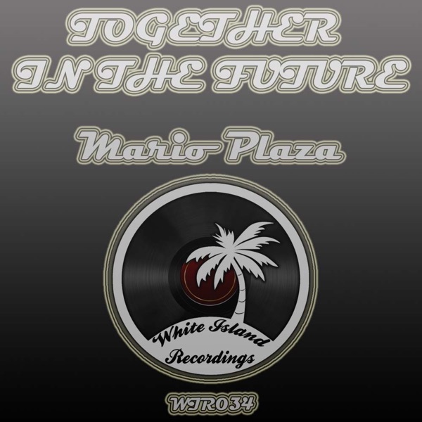 Together In The Future - Single