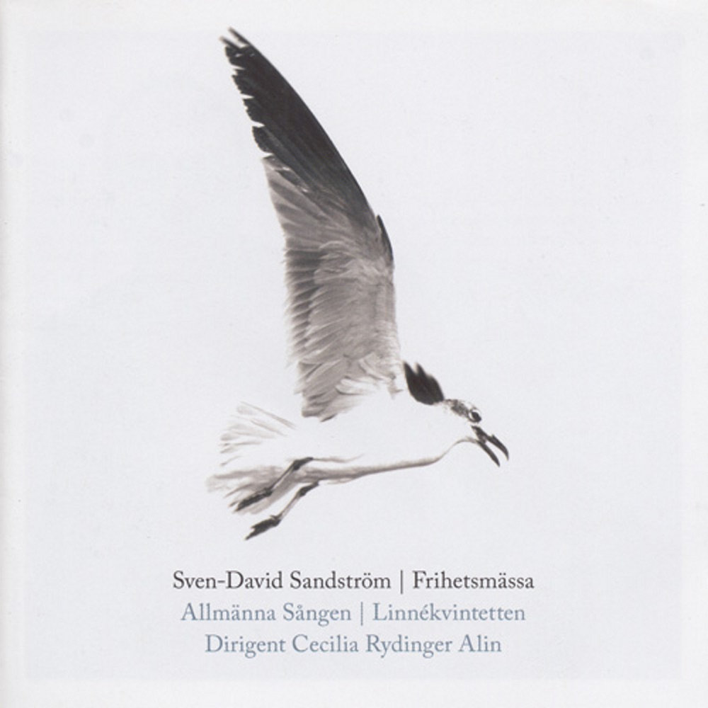 Обложка альбома «Sandstrom: Freedom Mass - Ordinary Mass and Psalm» — Cecilia Rydinger Alin, Allmänna Sången, Katharina Hieke, Jonas Viklund, Linne Quintet, Jeanette Bjurling & Johan Hammarström