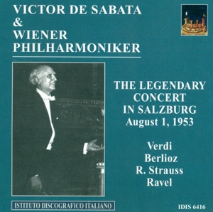 Verdi, G.: Overture To I Vespri Siciliani - Berlioz, H.: Le Carnaval Romain - Strauss, R.: Tod Und Verklarung (Vienna Philharmonic, De Sabata) (1953)
