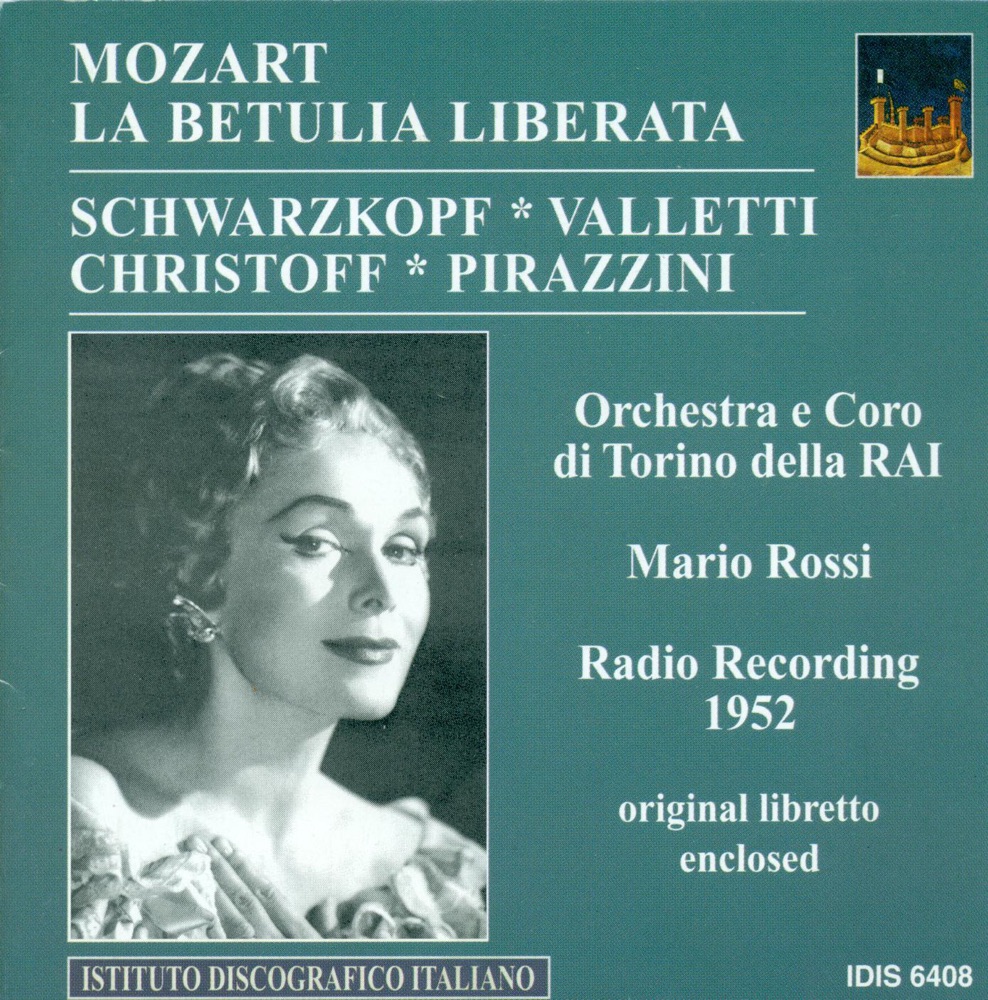 Обложка альбома «Mozart, W.A.: Betulia Liberata (La) [Oratorio]» — Elisabeth Schwarzkopf, Mario Rossi, Luigia Vincenti, Boris Christoff, RAI Chorus, Turin, RAI Symphony Orchestra, Turin, Miriam Pirazzini & Cesare Valletti