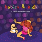 Babies & Kids: Songs from Madonna