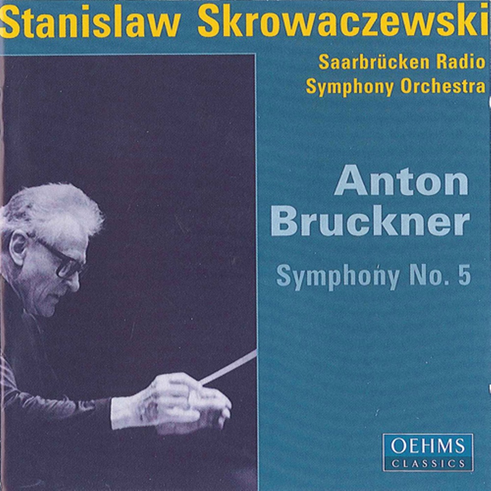 Обложка альбома «Bruckner, A.: Symphony No. 5» — Stanisław Skrowaczewski & Saarbrucken Radio Symphony Orchestra