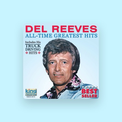 Listen to Del Reeves, watch music videos, read bio, see tour dates & more!