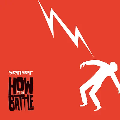 Ακούστε το άλμπουμ How to Do Battle από Senser