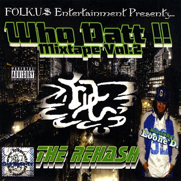 Who Datt Mixtape, Vol.2 the Rehash