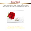 Mariage : Les grandes musiques - EP