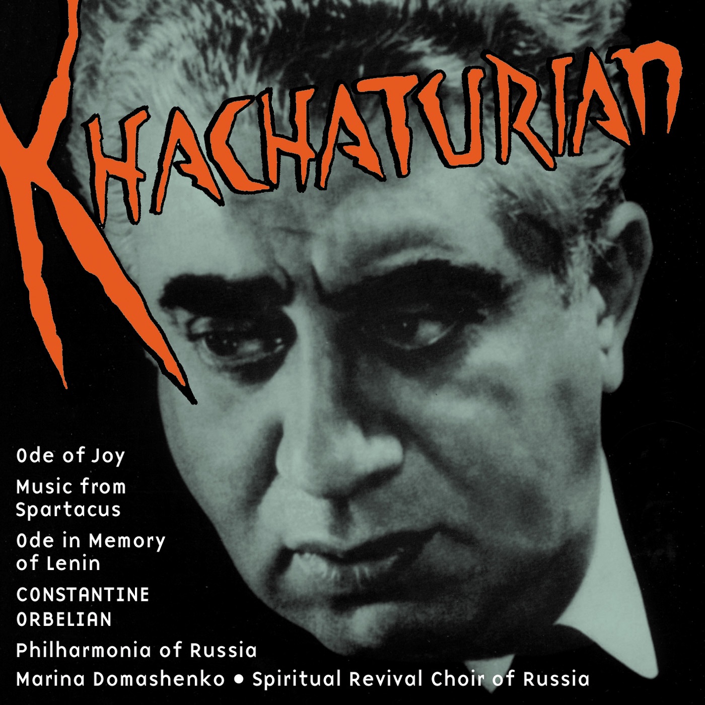 Khachaturian: Spartacus, Ode in Memory of Lenin, Ode to Joy