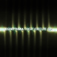 Beat Execute E.P. - Single - Egorythmia