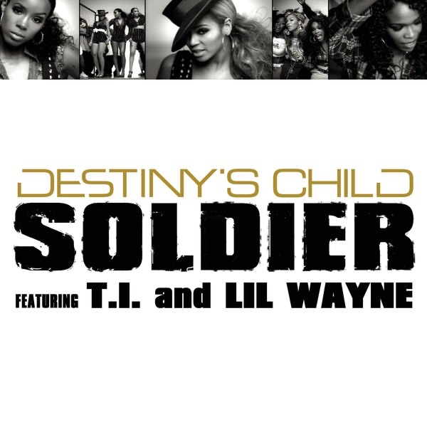 Soldier (feat. T.I. & Lil Wayne) - EP - Destiny's Child