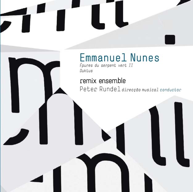 Обложка альбома «Nunes: Epures Du Serpent Vert II - Duktus» — Remix Ensemble & Peter Rundel