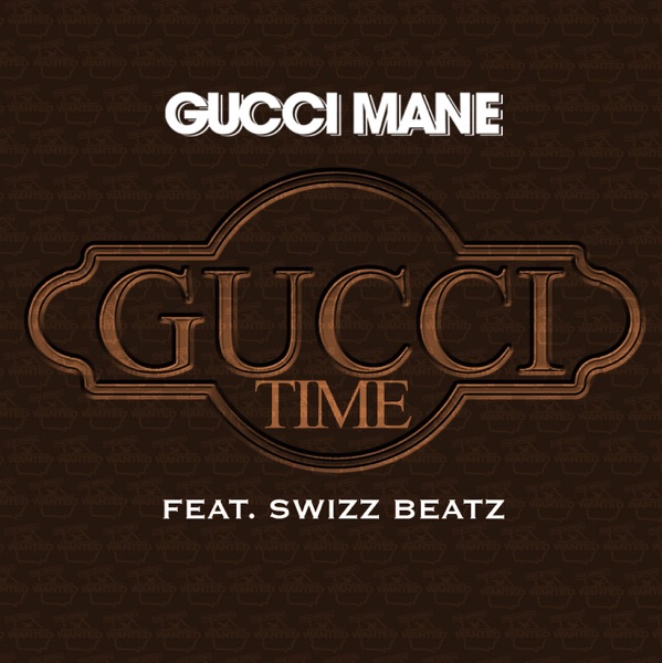 Gucci Time (feat. Swizz Beatz)
