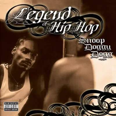 Legend of Hip Hop - Snoop Doggy Dogg - Snoop Dogg