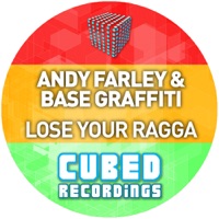 Lose Your Ragga - Single - Andy Farley & Base Graffiti