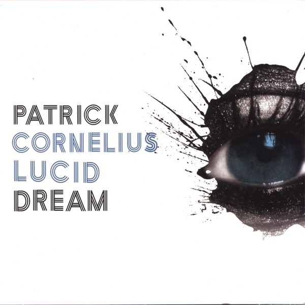 Обложка альбома «Lucid Dream» — Patrick Cornelius