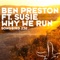Why We Run (Moonbeam Remix) [feat. Susie] - Ben Preston lyrics
