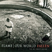 Our World: Fallen - Flame
