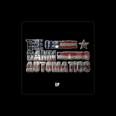 Listen to The Damn Automatics, watch music videos, read bio, see tour dates & more!