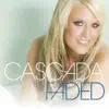 Cascada - Faded (Radio Edit)