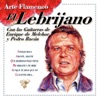 El Lebrijano - La Fuente Fria