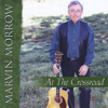 At the Crossroad - Marvin Morrow