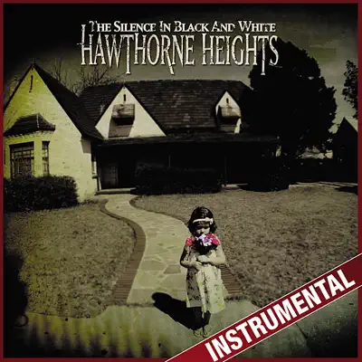 The Silence In Black and White (Instrumental) - Hawthorne Heights